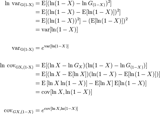 \begin{align} 
\ln \,\operatorname{var_{G(1-X)}} &= \operatorname{E}[(\ln (1-X) - \ln G_{(1-X)})^2] \\
&= \operatorname{E}[(\ln (1-X) - \operatorname{E}[\ln (1-X)])^2] \\
&= \operatorname{E}[(\ln (1-X))^2] - (\operatorname{E}[\ln (1-X)])^2\\
&= \operatorname{var}[\ln (1-X)] \\
& \\
\operatorname{var_{G(1-X)}} &= e^{\operatorname{var}[\ln (1-X)]} \\
& \\
\ln \,\operatorname{cov_{G{X,(1-X)}}} &= \operatorname{E}[(\ln X - \ln G_X)(\ln (1-X) - \ln G_{(1-X)})] \\
&= \operatorname{E}[(\ln X - \operatorname{E}[\ln X])(\ln (1-X) - \operatorname{E}[\ln (1-X)])] \\
&= \operatorname{E}\left[\ln X \ln(1-X)\right] - \operatorname{E}[\ln X]\operatorname{E}[\ln(1-X)]\\
&= \operatorname{cov}[\ln X, \ln(1-X)] \\
& \\
\operatorname{cov}_{G{X,(1-X)}} &= e^{\operatorname{cov}[\ln X, \ln(1-X)]}
\end{align}