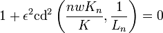 1+\epsilon^2\mathrm{cd}^2\left(\frac{nwK_n}{K},\frac{1}{L_n}\right)=0\,