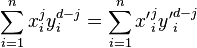 \sum_{i=1}^nx_i^jy_i^{d-j}=\sum_{i=1}^n{x'}_i^j{y'}_i^{d-j} 