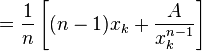  = \frac{1}{n} \left[{(n-1)x_k +\frac{A}{x_k^{n-1}}}\right]