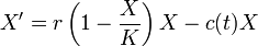 X^{\prime}=r\left(1 - \frac{X}{K}\right)X - c(t)X