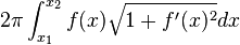 2\pi\int_{x_1}^{x_2} f(x) \sqrt{1+f'(x)^2} dx