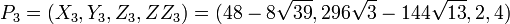 P_3 = (X_3,Y_3,Z_3,ZZ_3) = (48-8\sqrt{39},296\sqrt{3}-144\sqrt{13},2,4)