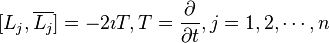  [L_j,\overline{L_j}]=-2\imath T, T=\frac{\partial}{\partial t},j=1,2,\cdots,n