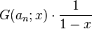 G(a_n; x) \cdot \frac{1}{1-x}