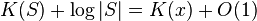 K(S)+\log |S| = K(x)+O(1)