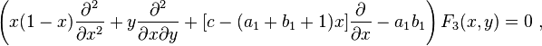 
\left( x(1-x) \frac {\partial^2} {\partial x^2} + y \frac {\partial^2} 
{\partial x \partial y} + [c - (a_1+b_1+1) x] \frac {\partial} {\partial x} - 
a_1 b_1 \right) F_3(x,y) = 0 ~,
