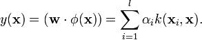 
y(\mathbf{x}) = (\mathbf{w}\cdot\phi(\mathbf{x})) = \sum_{i=1}^l\alpha_ik(\mathbf{x}_i,\mathbf{x}).
