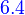 {\color{Blue}~6.4}