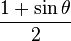 \frac{1 + \sin \theta}{2}