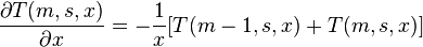 
\frac{\partial T (m,s,x) }{\partial x} = -\frac{1}{x} [T(m-1,s,x) + T(m,s,x)]
