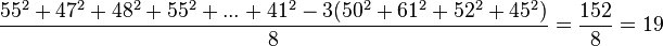  \frac {55^2+47^2+48^2+55^2+...+41^2-3(50^2+61^2+52^2+45^2)}{8}=\frac{152}{8}=19