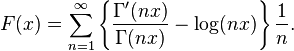 F(x)= \sum^{\infty}_{n=1} \left\{\frac{\Gamma^{\prime}(nx)}{\Gamma (nx)} -\log (nx)\right\} \frac{1}{n}.