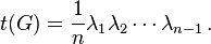 t(G)=\frac{1}{n} \lambda_1\lambda_2\cdots\lambda_{n-1}\,.