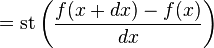 =\operatorname{st}\left(\frac{f(x + dx) - f(x)}{dx}\right)