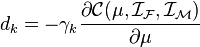 d_k=-\gamma_k \dfrac{\partial \mathcal{C}(\mu,\mathcal{I_F},\mathcal{I_M})}{\partial \mu}