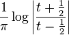 {1 \over \pi} \log \left | {t + {1 \over 2} \over t - {1 \over 2}} \right |