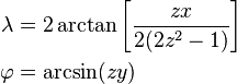 
\begin{align}
\lambda &= 2 \arctan \left[\frac{zx}{2(2z^2 - 1)}\right] \\
\varphi &= \arcsin(zy)
\end{align}
