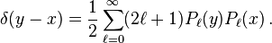 
\delta(y-x) = \frac12\sum_{\ell=0}^{\infty} (2\ell + 1) P_\ell(y)P_\ell(x)\,.
