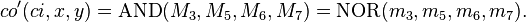 co'(ci, x, y) = \mathrm{AND}(M_3,M_5,M_6,M_7) = \mathrm{NOR}(m_3,m_5,m_6,m_7).