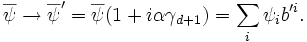 \overline\psi \to \overline{\psi}^\prime = \overline{\psi}(1+i\alpha\gamma_{d+1}) = \sum\limits_i \psi_ib^{\prime i}.