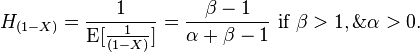 H_{(1-X)} = \frac{1}{\operatorname{E}[\frac{1}{(1-X)}]} = \frac{\beta - 1}{\alpha + \beta-1}\text{ if } \beta > 1, \& \alpha> 0. 