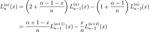 \begin{align}
L_n^{(\alpha)}(x)&= \left(2+\frac{\alpha-1-x}n \right)L_{n-1}^{(\alpha)}(x)- \left(1+\frac{\alpha-1}n \right)L_{n-2}^{(\alpha)}(x)\\[10pt]
&= \frac{\alpha+1-x}n  L_{n-1}^{(\alpha+1)}(x)- \frac x n L_{n-2}^{(\alpha+2)}(x)
\end{align}