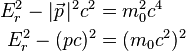 \begin{align}
  E_r^2 - |\vec{p} \,|^2 c^2 &= m_0^2 c^4 \\
              E_r^2 - (pc)^2 &= (m_0 c^2)^2
\end{align}