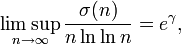 \limsup_{n \to \infty} \frac{\sigma(n)}{n \ln \ln n} = e^\gamma,