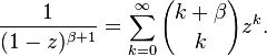 \frac{1}{(1-z)^{\beta+1}} = \sum_{k=0}^{\infty}{k+\beta \choose k}z^k.