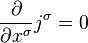 \frac{\partial }{\partial x^\sigma} j^\sigma = 0