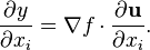 \frac{\partial y}{\partial x_i} = \nabla f \cdot \frac{\partial \mathbf{u}}{\partial x_i}.