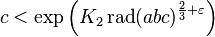 c < \exp{ \left(K_2 \operatorname{rad}(abc)^{\frac{2}{3} + \varepsilon}\right) } 