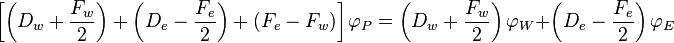 \left[\left(D_w + \frac{F_w}2\right) + \left(D_e - \frac{F_e}2\right) + (F_e - F_w)\right]\varphi_P = \left(D_w + \frac{F_w}2 \right)\varphi_W + \left(D_e - \frac{F_e}2 \right)\varphi_E