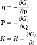 \begin{align}
\mathbf{q} &= -\frac{\partial G_{3}}{\partial \mathbf{p}} \\
\mathbf{P} &= -\frac{\partial G_{3}}{\partial \mathbf{Q}} \\
K &= H + \frac{\partial G_{3}}{\partial t}
\end{align}