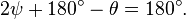  2 \psi + 180^\circ - \theta = 180^\circ. 