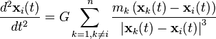 \frac{d^2\mathbf{x}_i(t)}{dt^2}=G \sum_{k=1,k\neq i}^n \frac{m_k \left(\mathbf{x}_k(t)-\mathbf{x}_i(t)\right)}{\left|\mathbf{x}_k(t)-\mathbf{x}_i(t)\right|^{3}}