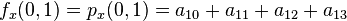 f_x(0,1)    = p_x(0,1) = a_{10} + a_{11} + a_{12} + a_{13}