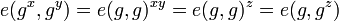 e(g^x,g^y)=e(g,g)^{xy}=e(g,g)^{z}=e(g,g^z)