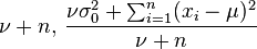 \nu+n,\, \frac{\nu\sigma_0^2 + \sum_{i=1}^n (x_i-\mu)^2}{\nu+n}\!