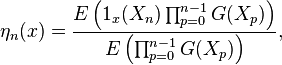 \eta_n(x) =\frac{E\left(1_x(X_n)\prod_{p=0}^{n-1} G(X_p)\right)}{E\left(\prod_{p=0}^{n-1} G(X_p) \right)},