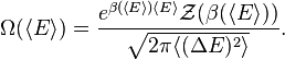 \Omega(\langle E\rangle)=\frac{e^{\beta(\langle E\rangle)\langle E\rangle}\mathcal{Z}(\beta(\langle E\rangle))}{\sqrt{2\pi\langle(\Delta E)^2\rangle}}.