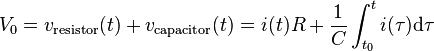 V_0 = v_\text{resistor}(t) + v_\text{capacitor}(t) = i(t)R + \frac{1}{C}\int_{t_0}^t i(\tau) \mathrm{d}\tau