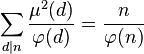 \sum_{d \mid n} \frac{\mu^2(d)}{\varphi(d)} = \frac{n}{\varphi(n)}