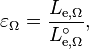 \varepsilon_\Omega = \frac{L_{\mathrm{e},\Omega}}{L_{\mathrm{e},\Omega}^\circ},