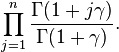 \prod_{j=1}^n\frac{\Gamma(1+j\gamma)}{\Gamma(1+\gamma)}.