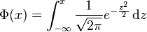 \Phi(x) = \int_{-\infty}^{x} \frac{1}{\sqrt{2\pi}} e^{-\frac{z^2}{2}} \operatorname{d}\!z