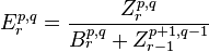 E_r^{p,q} = \frac{Z_r^{p,q}}{B_r^{p,q} + Z_{r-1}^{p+1,q-1}}