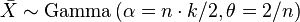  \bar X \sim \mathrm{Gamma}\left(\alpha=n\cdot k /2, \theta= 2/n \right)