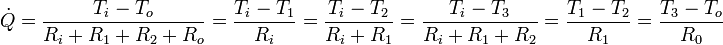 \dot{Q}=\frac{T_i-T_o}{R_i+R_1+R_2+R_o}=\frac{T_i-T_1}{R_i}=\frac{T_i-T_2}{R_i+R_1}=\frac{T_i-T_3}{R_i+R_1+R_2}=\frac{T_1-T_2}{R_1}=\frac{T_3-T_o}{R_0}